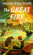 Great Fire - Dickens, Monica
