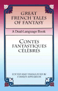 Great French Tales of Fantasy/Contes Fantastiques Celebres: A Dual-Language Book