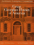 Great Georgian Houses of America, Vol. 2 - Architects' Emergency Committee, Architects' Emergency