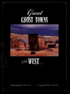 Great Ghost Towns of the West
