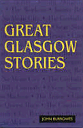 Great Glasgow Stories - Burrowes, John
