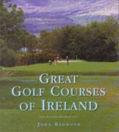Great Golf Courses of Ireland - Redmond, John