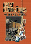 Great Gunfighters of the Old West