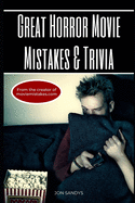 Great horror movie mistakes & trivia