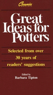 Great Ideas for Potters: Selected from Over 30 Years of Readers' Suggestions - Tipton, Barbara