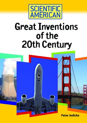 Great Inventions of the 20th Century - Jedicke, Peter