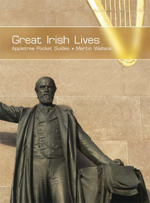 Great Irish Lives - Wallace, Martin