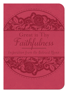 Great Is Thy Faithfulness: Inspiration from the Beloved Hymn