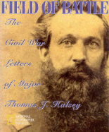 Great Journeys of the World: The Civil War Letters of Major Thomas J. Halsey