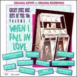 Great Jukebox Hits of the 60's, Vol. 1: When I Fall in Love