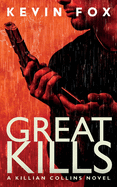 Great Kills: A Killian Collins Novel