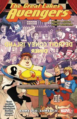 Great Lakes Avengers: Same Old, Same Old - Gorman, Zac (Text by)