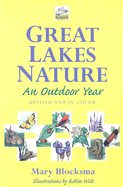 Great Lakes Nature: An Outdoor Year, Revised and in Color