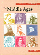 Great Lives from History, Volume I: The Middle Ages 477-1453