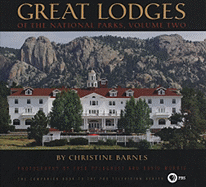 Great Lodges of the National Parks, Volume Two