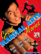 Great Martial Arts Movies: From Bruce Lee to Jackie Chan and More