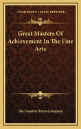 Great Masters of Achievement in the Fine Arts