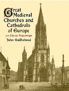 Great Medieval Churches and Cathedrals of Europe