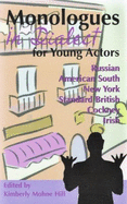 Great Monologues in Dialect for Young Actors - Mohne, Kimberly (Editor)