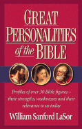 Great Personalities of the Bible - Lasor, William Sanford