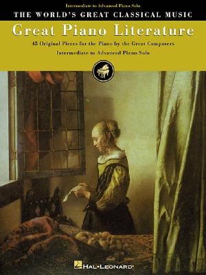 Great Piano Literature: 45 Original Pieces for Piano by the Great Composers - Hal Leonard Corp (Creator), and Walters, Richard (Editor), and Neely, Blake (Editor)