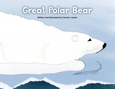Great Polar Bear - Lesser, Carolyn