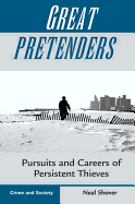 Great Pretenders: Pursuits and Careers of Persistent Thieves