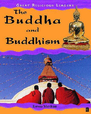 Great Religious Leaders: Buddha and Buddhism - Marchant, Kerena