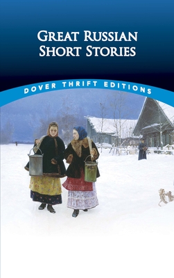 Great Russian Short Stories - Negri, Paul (Editor)