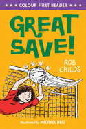 Great Save! - Childs, Rob