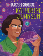 Great Scientists: Katherine Johnson