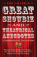 Great Showbiz & Theatrical Anecdotes: A Connoisseur's Collection