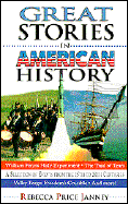 Great Stories in American History: A Selection of Events from the 15th to 20th Centuries - Janney, Rebecca Price