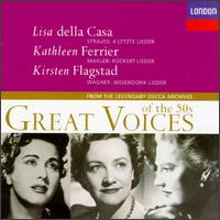 Great Voices of the 50's, Vol.1 - Karl Hudez (piano); Kathleen Ferrier (contralto); Kirsten Flagstad (soprano); Lisa della Casa (soprano); Wiener Philharmoniker