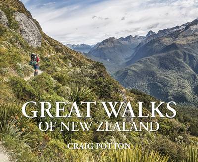 Great Walks of New Zealand - Potton, Craig