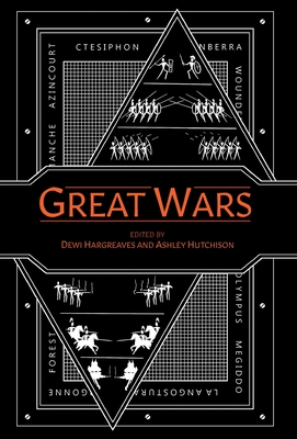 Great Wars - Hutchison, Ashley (Editor), and Hargreaves, Dewi (Editor)