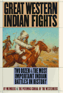 Great Western Indian Fights - Members of the Potomac Corral, and Potomac Corral of the Westerners