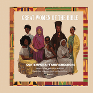 Great Women of The Bible: Contemporary Conversations