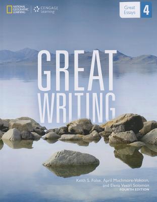 Great Writing 4: Great Essays - (4e) - Folse, Keith