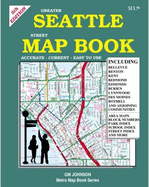 Greater Seattle Street Map Book: Including Bellevue, Renton ... Des Moines, Bothell, and Adjoining Communities