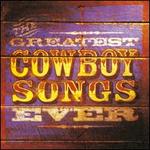 Greatest Cowboy Songs Ever