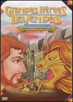Greatest Heroes and Legends of the Bible: Daniel and the Lions' Den - Bill Kowalchuk