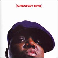 Greatest Hits [Clean] - The Notorious B.I.G.