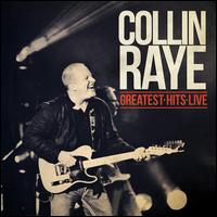 Greatest Hits Live - Collin Raye