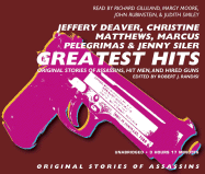 Greatest Hits: Original Stories of Assassins, Hit Men, and Hired Guns