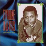 Greatest Hits [Rhino] - Tyrone Davis