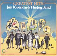 Greatest Hits - Jim Kweskin Jug Band