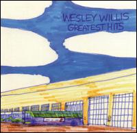 Greatest Hits - Wesley Willis
