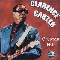Greatest Hits - Clarence Carter