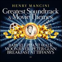 Greatest Soundtrack & Movie Themes - Henry Mancini